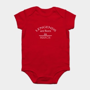 legends are born in march gift 2021 Baby Bodysuit